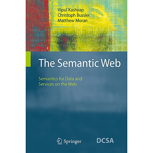 The Semantic Web, Vipul Kashyap, Christoph Bußler, Matthew Moran