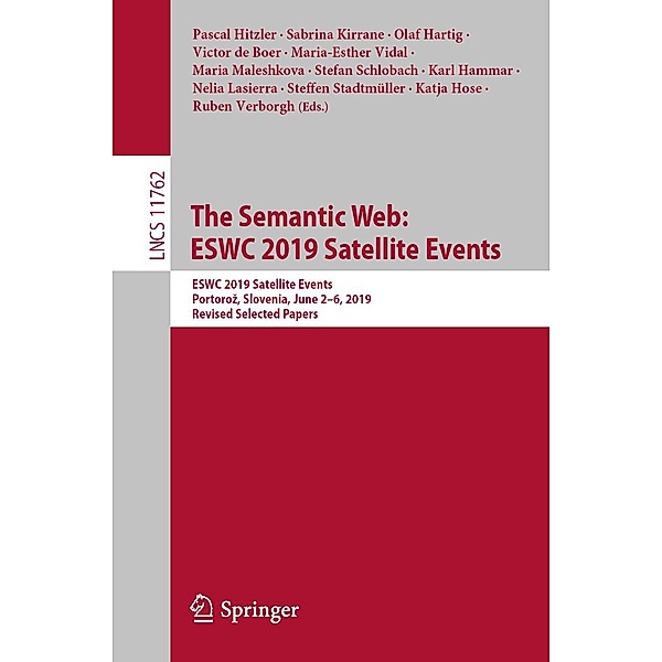 The Semantic Web: ESWC 2019 Satellite Events / Lecture Notes in Computer Science Bd.11762