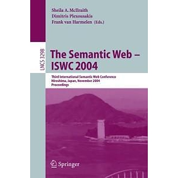 The Semantic Web - ISWC 2004 / Lecture Notes in Computer Science Bd.3298