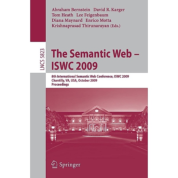 The Semantic Web - ISWC 2009 / Lecture Notes in Computer Science Bd.5823