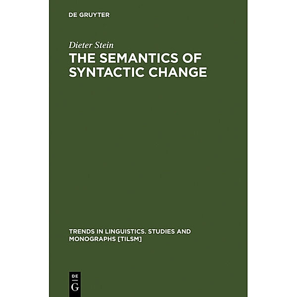 The Semantics of Syntactic Change, Dieter Stein