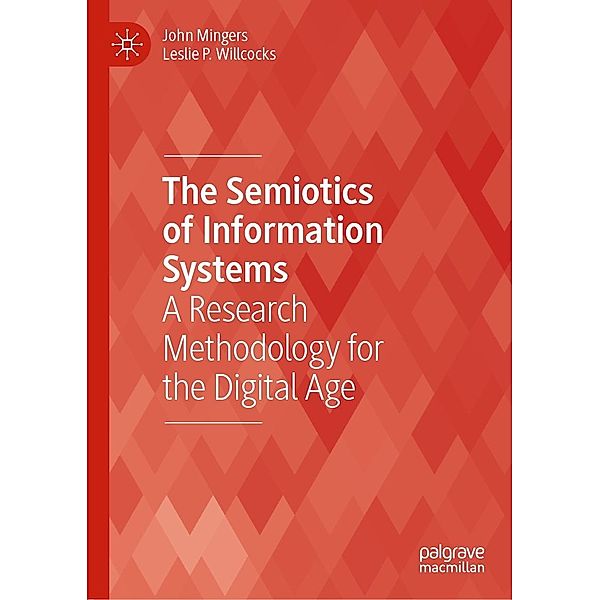 The Semiotics of Information Systems / Technology, Work and Globalization, John Mingers, Leslie P. Willcocks