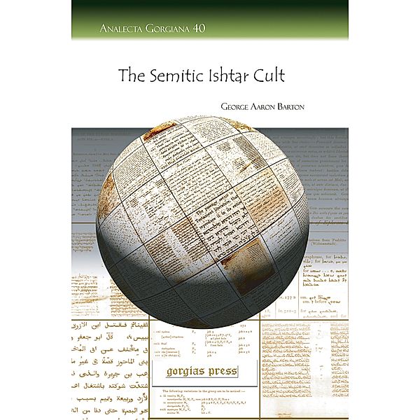 The Semitic Ishtar Cult, George Aaron Barton