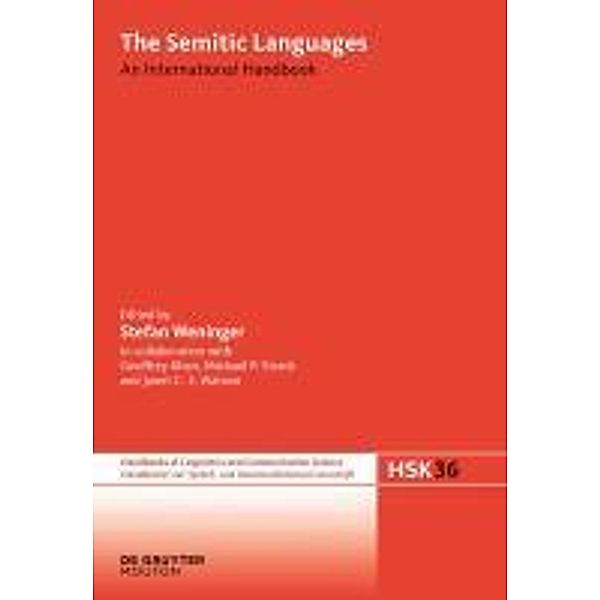 The Semitic Languages / Handbücher zur Sprach- und Kommunikationswissenschaft Bd.36