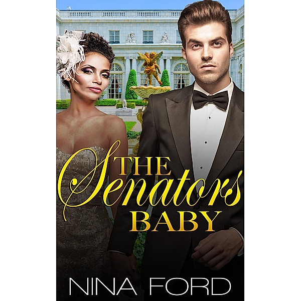 The Senator's Baby, Nina Ford