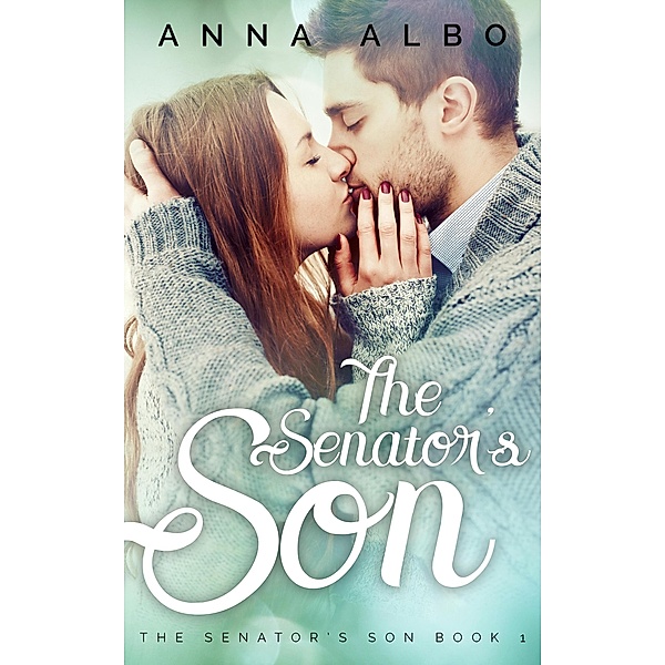 The Senator's Son / The Senator's Son, Anna Albo