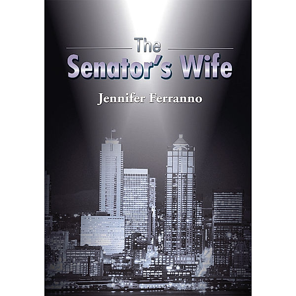 The Senator's Wife, Jennifer Ferranno