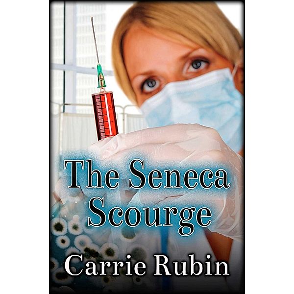 The Seneca Scourge, Carrie Rubin