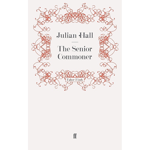The Senior Commoner, Julian Hall