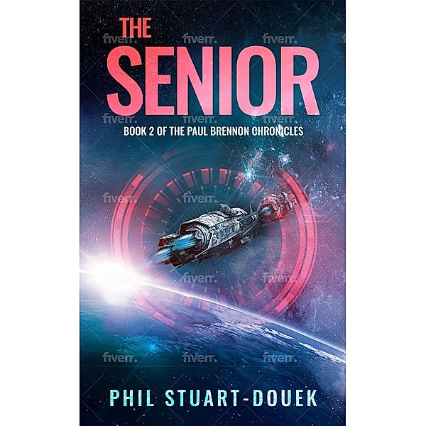 The Senior (The Paul Brennon Chronicles, #2) / The Paul Brennon Chronicles, Phil Stuart-Douek