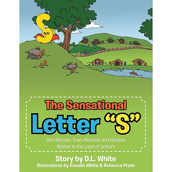 The Sensational Letter S, D. L. White