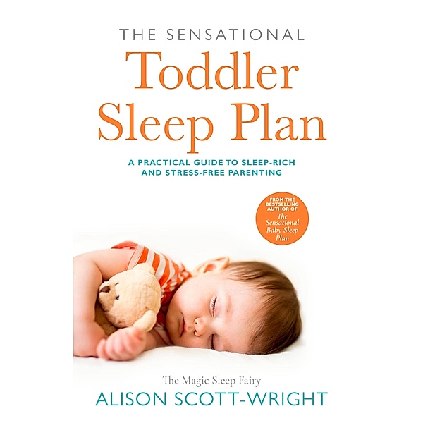 The Sensational Toddler Sleep Plan, Alison Scott-Wright