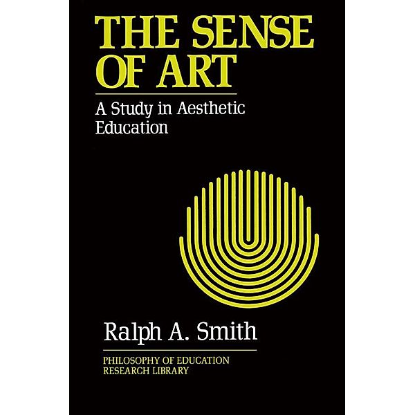 The Sense of Art, Ralph A. Smith