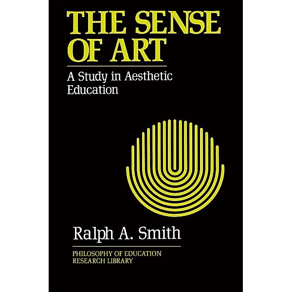 The Sense of Art, Ralph A. Smith