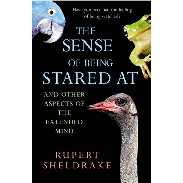 The Sense Of Being Stared At, Rupert Sheldrake