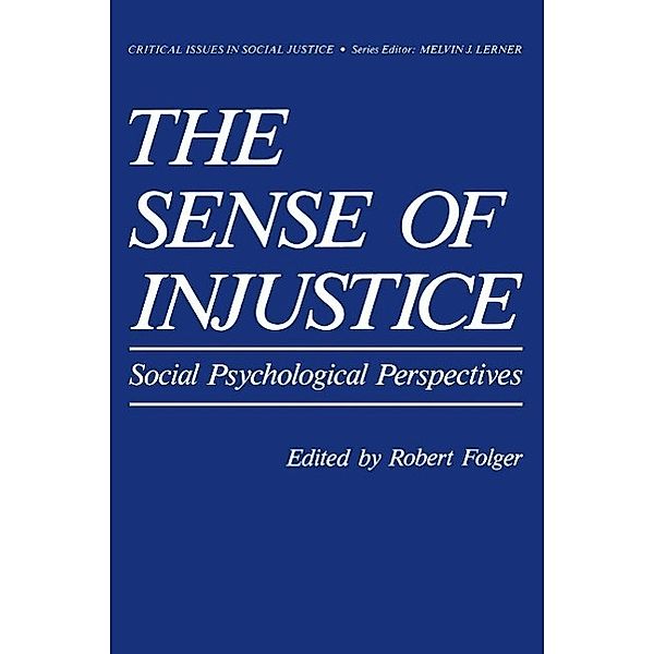 The Sense of Injustice / Critical Issues in Social Justice