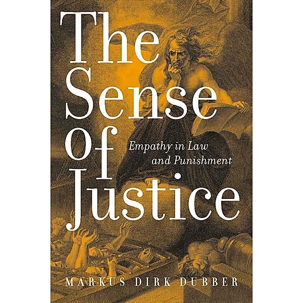 The Sense of Justice / Critical America Bd.71, Markus Dirk Dubber