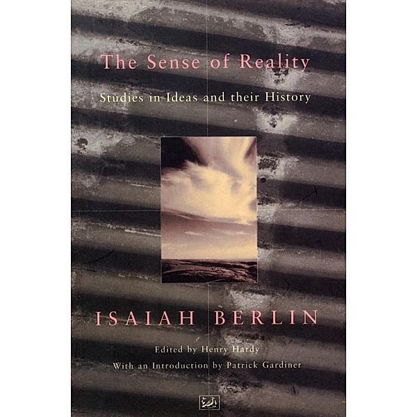 The Sense Of Reality, Isaiah Berlin