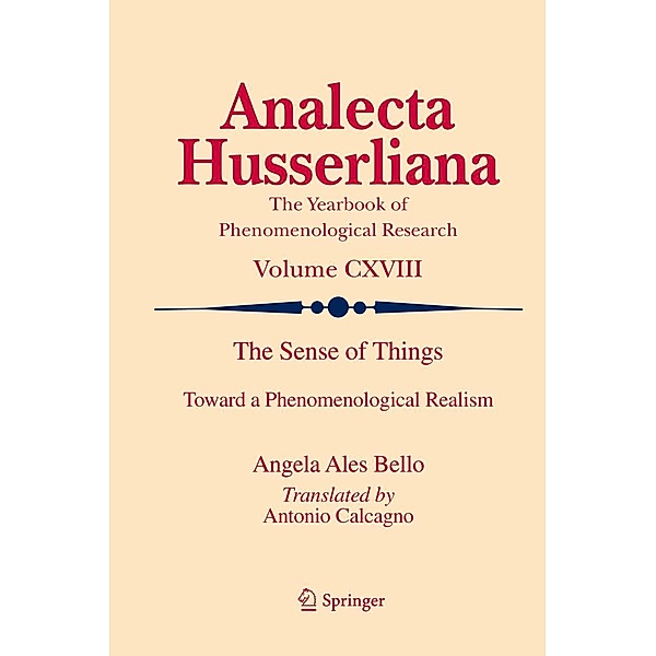 The Sense of Things / Analecta Husserliana Bd.118, Angela Ales Bello