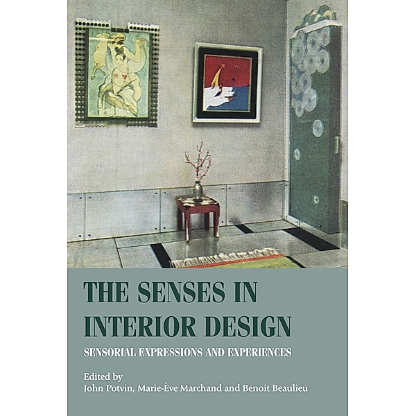 The senses in interior design / Studies in Design and Material Culture