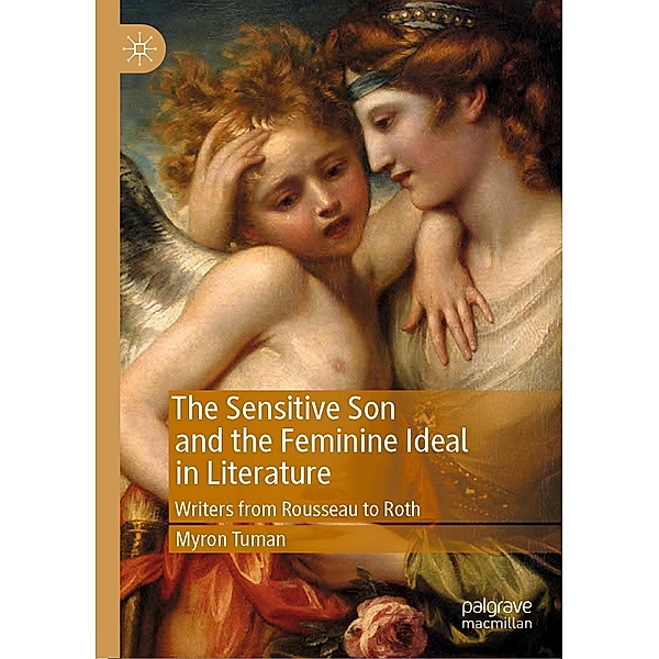 The Sensitive Son and the Feminine Ideal in Literature / Progress in Mathematics, Myron Tuman