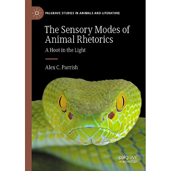 The Sensory Modes of Animal Rhetorics, Alex C. Parrish