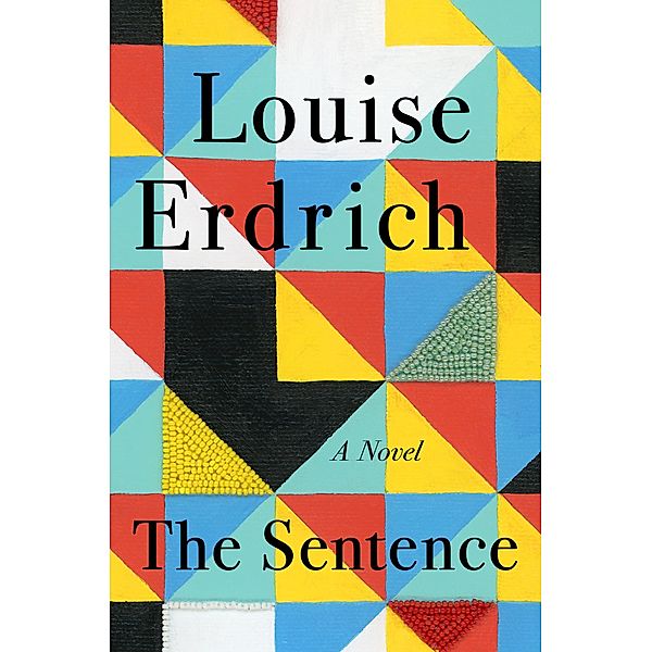 The Sentence, Louise Erdrich