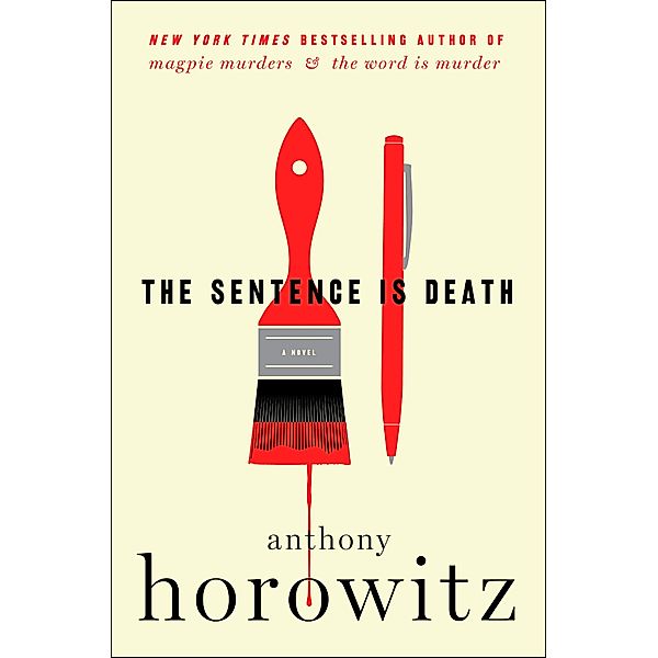 The Sentence Is Death / A Hawthorne and Horowitz Mystery Bd.2, Anthony Horowitz