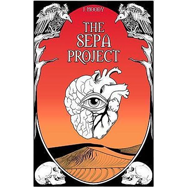 The SEPA Project / The Sepa Series Bd.1, J. Moody