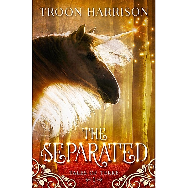 The Separated (Tales of Terre, #1), Troon Harrison