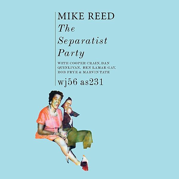 The Separatist Party, Mike Reed