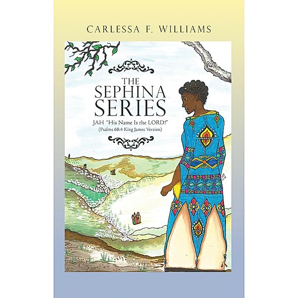 The Sephina Series, Carlessa F. Williams