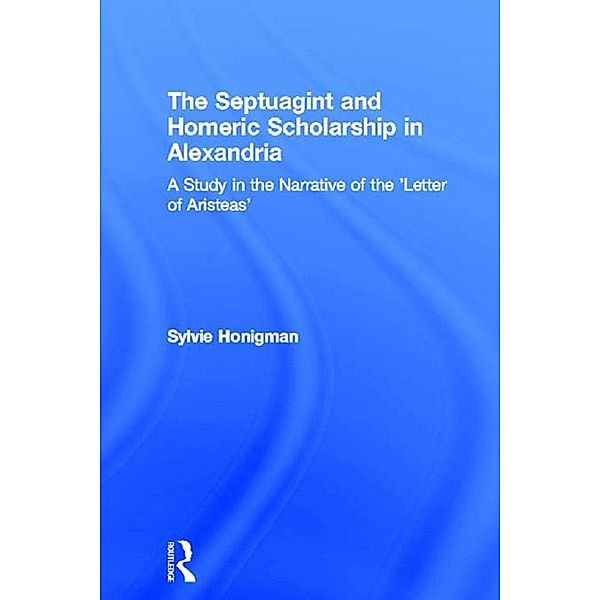 The Septuagint and Homeric Scholarship in Alexandria, Sylvie Honigman