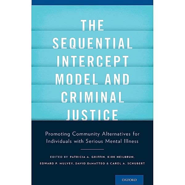 The Sequential Intercept Model and Criminal Justice