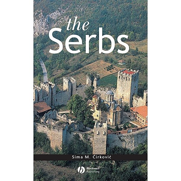 The Serbs, Sima M. Cirkovic