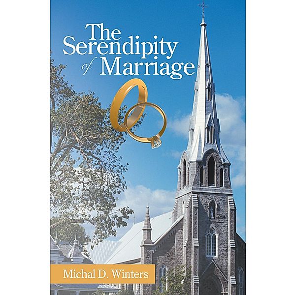 The Serendipity of Marriage, Michal D. Winters
