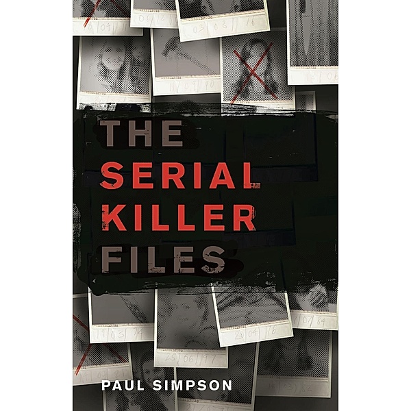 The Serial Killer Files, Paul Simpson