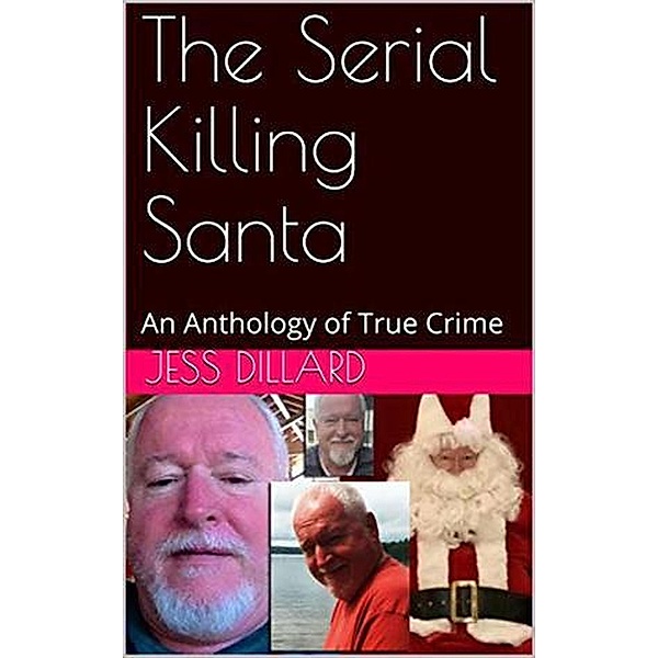 The Serial Killing Santa, Jessi Dillard