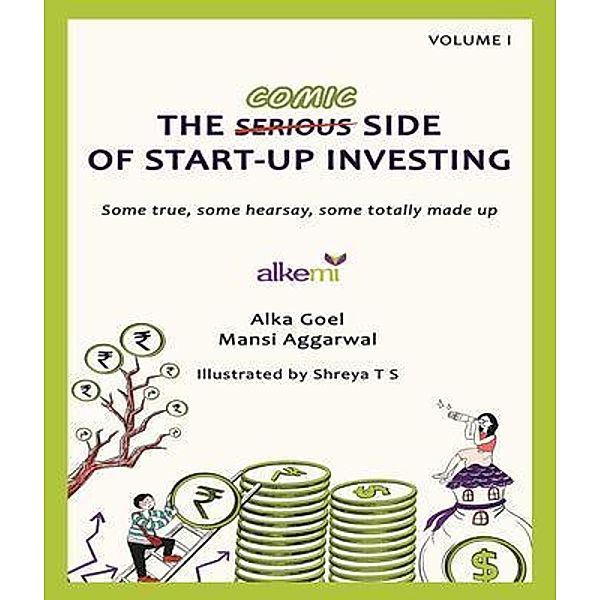 the serious (comic) side of start-up investing, Alkemi Growth Capital LLP, Mansi Aggarwal, Alka Goel