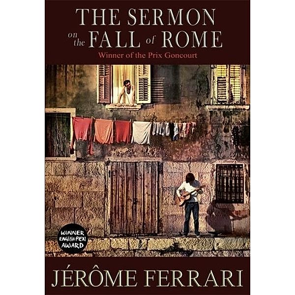 The Sermon on the Fall of Rome, Jerome Ferrari