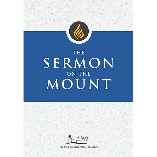 The Sermon on the Mount / Little Rock Scripture Study, Clifford M. Yeary