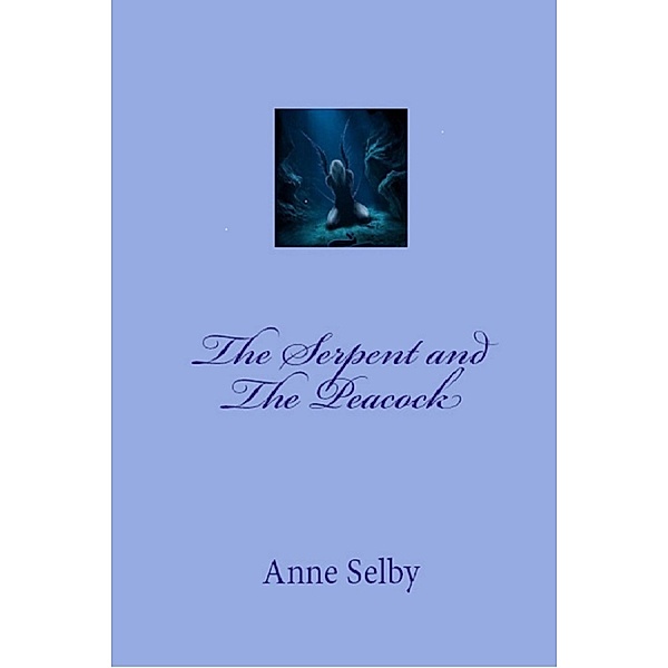 The Serpent and the Peacock, Anne Selby