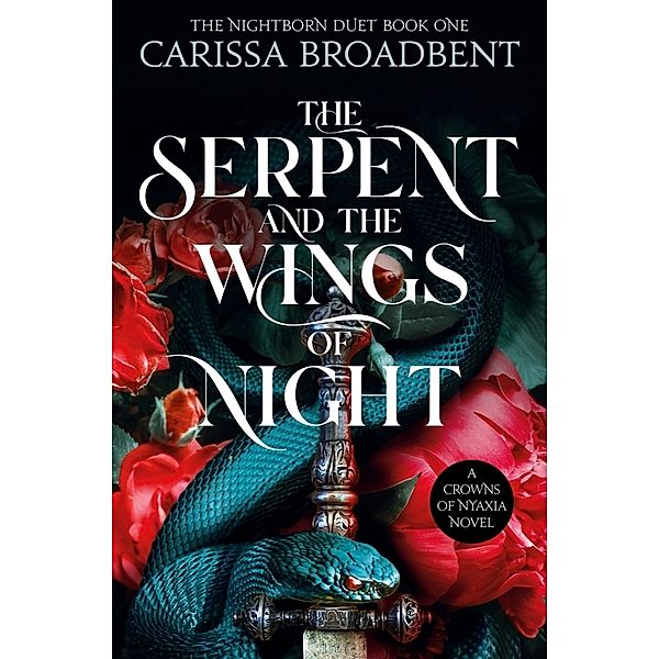The Serpent and the Wings of Night, Carissa Broadbent