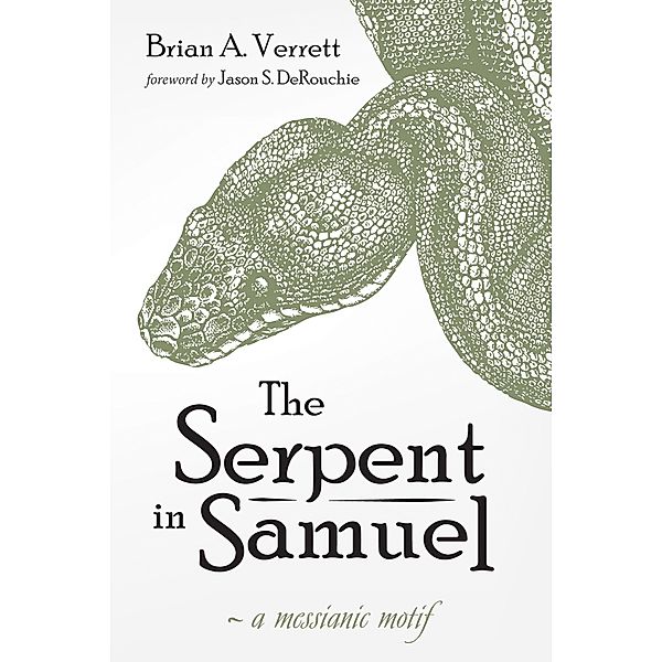 The Serpent in Samuel, Brian A. Verrett