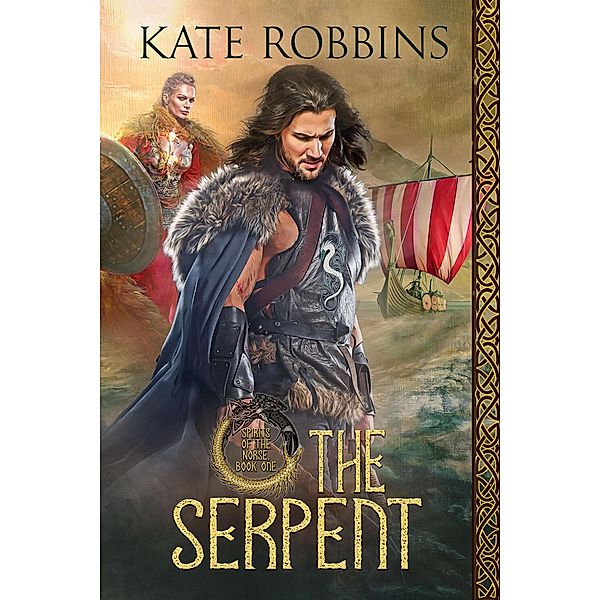 The Serpent (Spirits of the Norse, #1) / Spirits of the Norse, Kate Robbins
