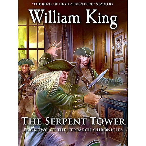 The Serpent Tower  (Volume Two of the Terrarch Chronicles) / The Terrarch Chronicles, William King