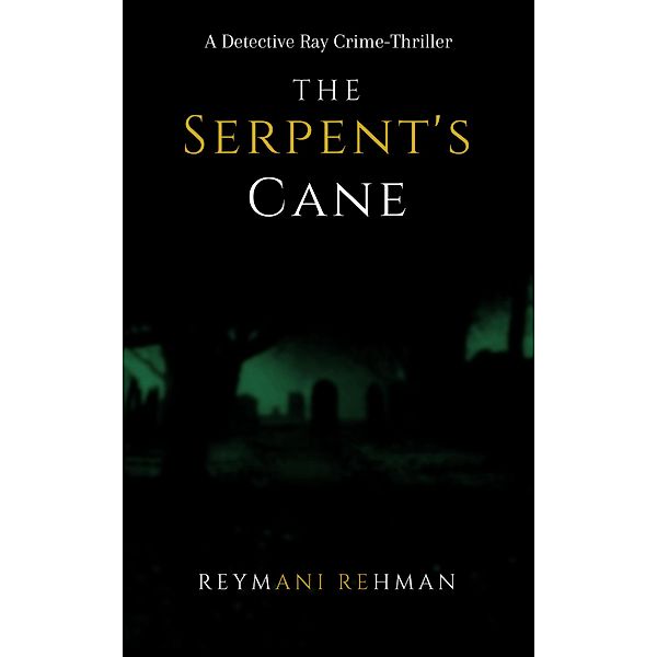 The Serpent's Cane, Reymani Rehman