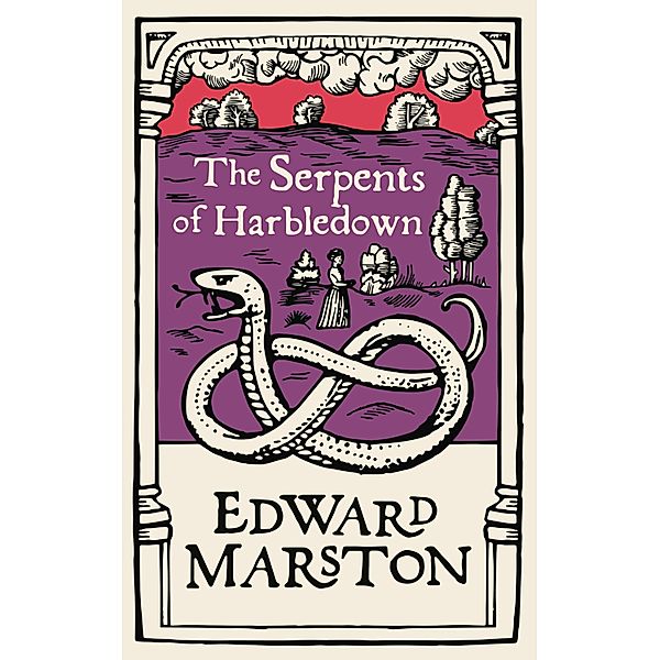 The Serpents of Harbledown / Domesday Bd.5, Edward Marston