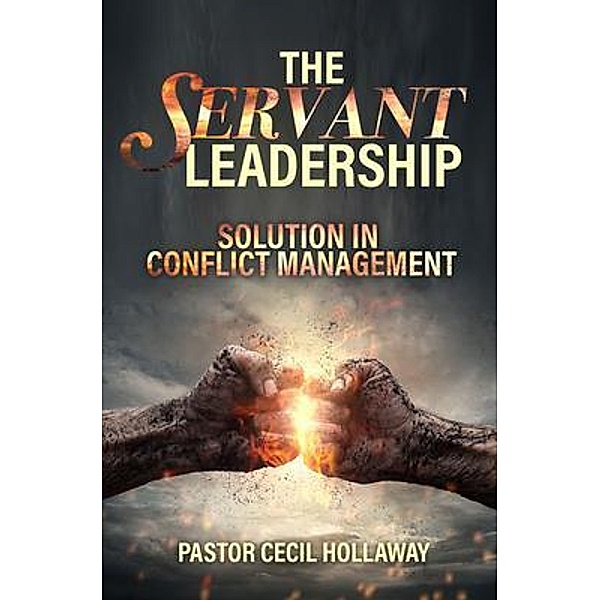 The Servant Leadership, Pastor Cecil Hollaway
