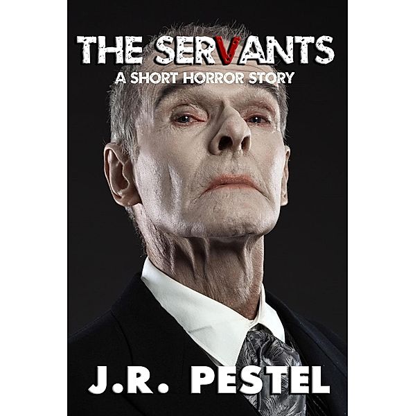 The Servants, J. R. Pestel